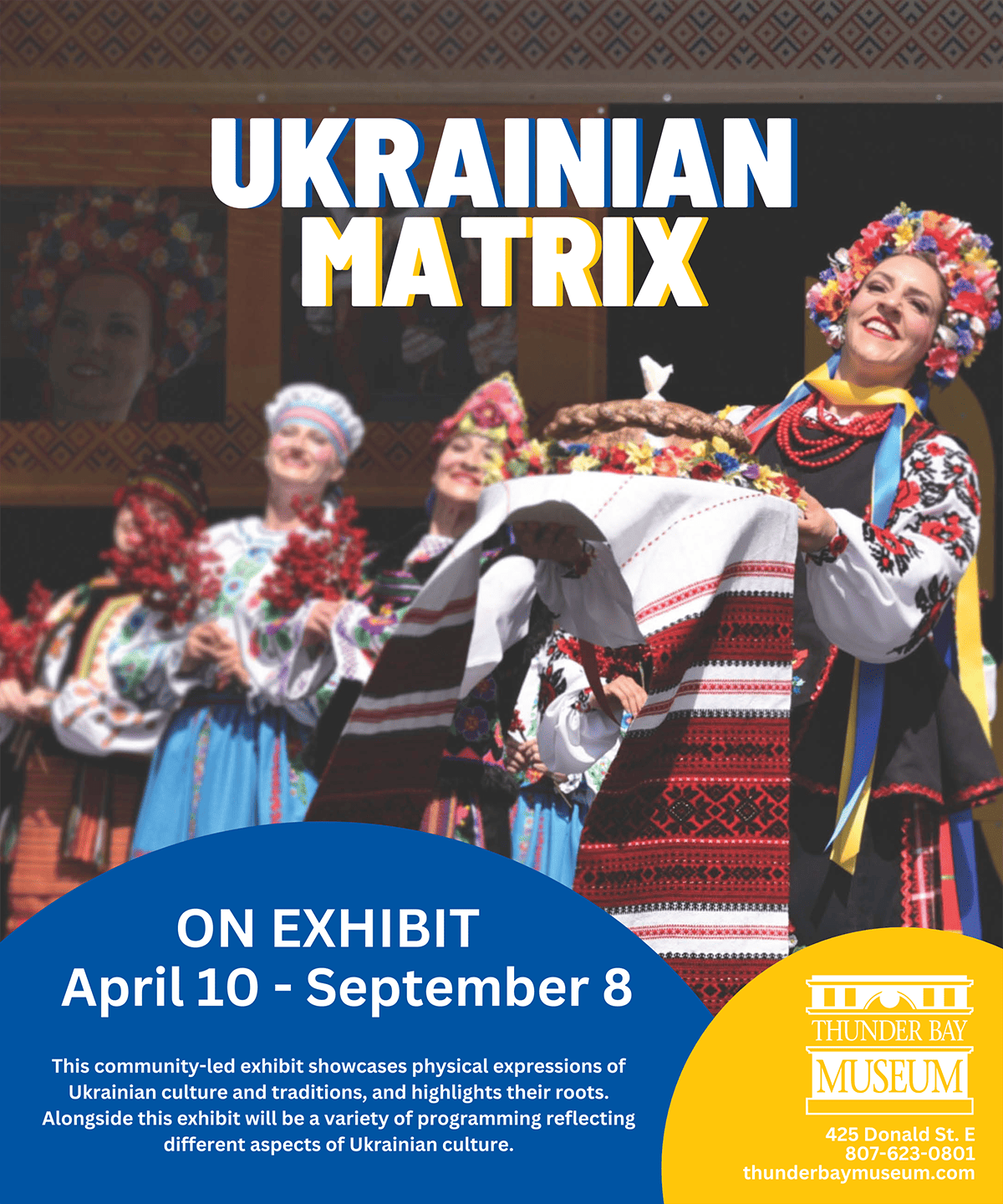 Ukrainian Matrix at the Thunder Bay Museum