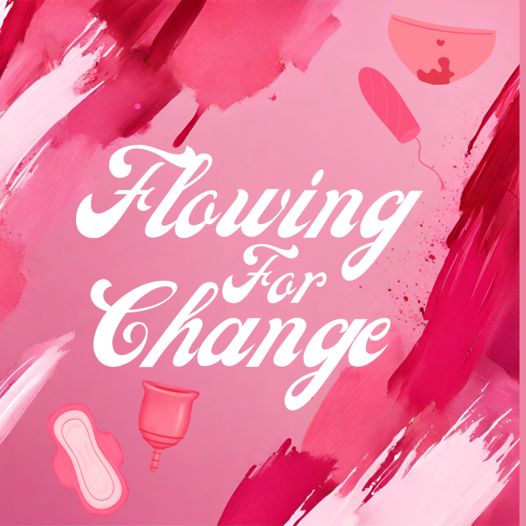 Flowing for Change